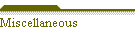 Miscellaneous